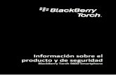 Información sobre el producto y de seguridad · El dispositivo BlackBerry® no debe desecharse en cubos de basura domésticos. Compruebe las normativas locales para obtener información