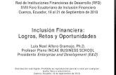 Inclusión Financiera: Logros, Retos y Oportunidadesrfd.org.ec/docs/foro2018/presentaciones/panel_1/luis... · 2018-10-04 · Inclusión Financiera: Logros, Retos y Oportunidades