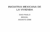 INICIATIVA MEXICANA DE LA VIVIENDAsite.abece.com.br/download/pdf/Eventos-Palestra...2011 TOTAL Banca y Sofoles. 830,000 875,000 895,000 950,000 ... artesano por el uso de máquinas
