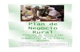 Negocio€¦ · Guía de Plan de Negocio Rural 3 Plan de Negocio El Plan de Negocio es una herramienta que permite al empresario(a), empresa o asociación, señalar anticipadamente