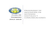 plan de TRABAJO 2012-2018 DE TRABAJO DIGITALES.pdf · Consideraciones del Plan de Trabajo 2012-2018 ..... 3 Plan de Desarrollo del Programa de Ingeniería en Sistemas Digitales y