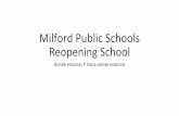 Milford Public Schools Reopening School · Prácticas de seguridad y salud •Será un requisito que los estudiantes del grado 2 y en adelante usen máscaras o cubiertas faciales.