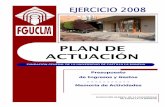 PLAN DE ACTUACIÓN - Fundación UCLMfundaciongeneraluclm.es/wp-content/uploads/2018/05/PLAN-ACTUACION-2008.pdf[PLAN DE ACTUACIÓN AÑO 200 8] FUNDACIÓN GENERAL UNVIERSIDAD DE CASTILLA