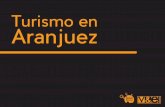 Dinamiza Aranjuez: Asociacion de Turismo - CIO PLAZAS JARDINES … · 2018-05-18 · TURISMO EN ARANJUEZ CIO REAL PLAZAS Plaza de Parejas Plaza de San Antonio Parada de Palacio Plaza