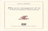 Discurso inaugural de la - UNAM LIBRERIA_47... · nario de la Independencia: la inauguración de la Universidad Nacional de México. No era éste un acto más entre las festividades