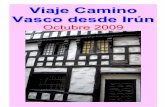 Viaje Camino Vasco desde Irún - misviajess | …...VIAJE CAMINO VASCO DESDE IRÚN OCTUBRE 2009 5 Esta iglesia fue construida en un periodo de casi 100 años (1508 – 1606), por esto
