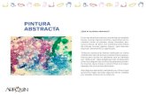 PINTURA ABSTRACTA - Artequin · PINTURA ABSTRACTA Es un tipo de pintura que se caracteriza por emplear líneas, colores, figuras amorfas o geométricas sin intentar imitar un paisaje,