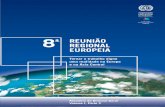 8ª REUNIÃO REGIONAL EUROPEIA · O relatório do Director-Geral para a Oitava Reunião Regional Europeia é constituído por dois volumes. O Volume I intitula-se «Tornar o trabalho
