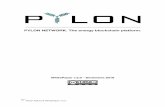 PYLON NETWORK. The energy blockchain platform....Pylon Network WhitePaper v.2.0 2 de 14 Cada dato queda registrado y certiﬁcado en la cadena de bloques, lo que signiﬁca que, una