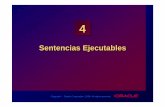 Sentencias Ejecutables - WordPress.com2012/03/04  · • Las sentencias pueden ser anidadas cuando esté permitida una sentencia ejecutable. • Un bloque anidado se convierte en