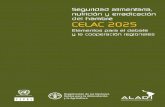 Seguridad alimentaria, nutrición y erradicación del hambre CELAC … · 2020-03-06 · B. Factores de vulnerabilidad de la seguridad alimentaria y nutricional ... B. ¿Cómo enfrentar