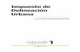 Impuesto de Delineación Urbana€¦ · En desarrollo de lo dispuesto por el acuerdo 352 de 2008, la tarifa del Impuesto de Delineación Urbana es del 3%, salvo el causado sobre el