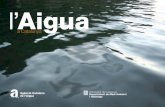 l’Aigua - Rovira i Virgili University · l’Aigua a Catalunya 3 Edita: Agència Catalana de l’Aigua Impressió: Agpograf Impressors D.L.: 0000000 L’Aigua a Catalunya : diagnosi