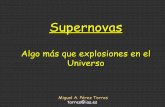 Algo más que explosiones en el Universotorres/talks/divulgacion_iaa_enero04.pdf · Supernovas de tipo II Explotan, principalmente, en los brazos de las galaxias espirales, zonas