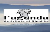 Agenda Activitats Desembre 2015 2 · 2017-07-05 · Agenda d’activitats del Ripollès EXPOSICIONS: • Exposició del pintor avantguardista Pau Elias “alfabets”amb obres noves.