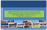 Memòria d’activitats delResum de participació de les activitats del Consell Esportiu 3 Consell Esportiu del Baix Llobregat Memòria d’Ativitats urs 2014-2015 1. Els Jocs Esportius