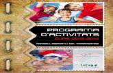 PROGRAMA D’ACTIVITATS · Programa dactivitats curs 2-24 3 Salutació Raül Font-Quer i Plana President del Consell Esportiu del Tarragonès Teniu a les mans un recull de les principals