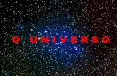 O U N I V E R S O O... · 2020-06-21 · Desde a Terra a Vía Láctea vese como unha franxa de estrelas . Pero no Universo hai moitas outras galaxias, de formas e tamaños variados,