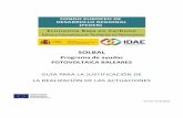 SOLBAL - Sede Electrónica IDAE · 2020-05-14 · reportar los resultados del proyecto en el marco del Programa Operativo Plurirregional de España (POPE). 4 d) Someterse a cualesquiera