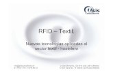 RFID – Textil.asisconsultores.es/pdf/RFID-Textil_generica.pdfdel albarán de entrega y recogida en cliente final. • Los chips de RFID, pueden ser insertados en las prendas, en