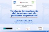 Taula 2: Importància del tractament als pacients depressiusgestor.camfic.cat/Uploads/ITEM_1732_EBLOG_2542.pdf · Hi han 4 avantatges principals al fer un diagnòstic acurat 1. Comunicació