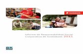 Informe de Responsabilidad Social Corporativa de Scotiabank 2011 · 2014-04-07 · Responsabilidad Social en Scotiabank | 7 Al cierre del ejercicio 2011, las empresas subsidiarias