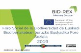 BID-REX Euskadi Necesidades de información...decisiones con la información adecuada sobre biodiversidad BID-REX es un proyecto europeo financiado por el programa Interreg Europe,