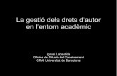 La gestió dels drets d'autor en l'entorn acadèmiccent.uji.es/pub/sites/cent/files/Presentació Ignasi Labastida UJI 2016.pdfnecessitaran autorització de l'autor o editor per realitzar