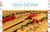 FUNDACIÓN INFORME ANUAL 2018 - Vida Dignafundacionvidadigna.org.mx/pdf/INFORMEFVD2018.pdf · INFORME ANUAL 2018 FUNDACIÓN. Fundación Vida Digna, A.C. es una Fundación mexicana