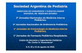Sociedad Argentina de Pediatr ía1º Jornadas de Kinesiolog ía en Medicina Interna Pedi átrica. 1º Jornadas de Farmacia Pedi átrica Hospitalaria. Centro de Docencia y Capacitaci