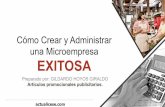 Cómo Crear y Administrar una Microempresa EXITOSA · .12-6 Negocio de Artículos Promocionales Publicitarios 2- Ej : Chocolates y Pasteles El Concepto de Negocio a- Definir el tipo
