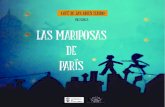 PRESENTA: LAS MARIPOSAS DE PARÍS...Influidos por el teatro, el circo, el lenguaje sensorial, los objetos, las marionetas, las sombras, la música… los miembros de la compañía