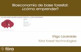 Bioeconomía de base forestal: ¿cómo emprender?7cfe.congresoforestal.es/sites/default/files/sesion/adj/taller2_inigo... · ¿cómo emprender? nuestra visión lado 3: atracción