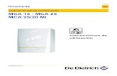 Calderas de gas de condensación MCA 25/28 MI MCA 15 - …...Innovens EspañaES Calderas de gas de condensación MCA 15 - MCA 25 MCA 25/28 MI Instrucciones de utilización 300020567-001-01