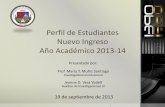 Perfil de Estudiantes Nuevo Ingreso Año Académico 2009-10docs.upra.edu/opei/pdf/estudios_institucionales/Perfil_Nuevo_Ingreso_2013-14.pdfPROGRAMA DE SU PREFERENCIA Razón 2009-10