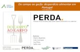 Do campo ao garfo: desperdício alimentar em Portugalapambiente.pt/_zdata/DPCA/AsQuartasAs17naAPA/APAas... · •Perdas e desperdícios alimentares de cada categoria de produtos Entrevistas