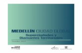 MEDELLÍN CIUDAD GLOBAL - diamantemedellin.org · La ciudad de Medellín, y con ella el conjunto del Área Metropolitana del Valle de Aburrá, ha buscado fortalecer su protagonismo