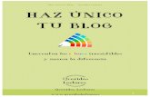 Haz único tu blog - Queridos Lectores ! ! HAZ ÚNICO ! ! TU BLOG - … · 2019-12-16 · Haz único tu blog - Queridos Lectores !! ! ! !! 7! 2.2 Laimportanciadeloscoloresenunblog