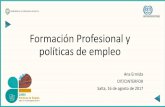 Formación Profesional y políticas de empleo...OIT y PAE Extensa trayectoria en materia de PAE: Recomendación sobre la orientación profesional (1949) y Recomendación 117 sobre