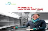 MEMORIA LANTEGI BATUAK 2014...En diciembre de 2014, 2.878 personas formaban parte de Lantegi Batuak. De éstas, 1.001 eran mujeres y 1.877 eran hombres. El 87% eran personas con discapacidad.