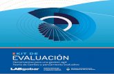 KIT DE EVALUACIÓN - Argentina · la mejora de la gestión. Gestión por resultados: enfoque de gestión que apunta a tener un sistema de información que cons-tantemente pueda generar