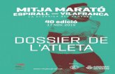dossier corredors MMEV 2019 OK...Col·laboradors 33 2 1. Presentació La Mitja Marató Espirall-Vilafranca és la prova més antiga de Catalunya d’aquesta distància que s’ha organitzant