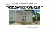 Fundación Haciendas del Mundo Maya - Gobierno | gob.mxbibliotecadigital.conevyt.org.mx/concurso/3erlugarcat _b.pdf · 2004-02-11 · El rezago educativo es un problema que acoge
