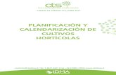 PLANIFICACIÓN Y CALENDARIZACIÓN DE CULTIVOS HORTÍCOLAS · CURSOS DE VERANO CTS | IDMA 2017 PLANIFICACIÓN Y CALENDARIZACIÓN DE CULTIVOS HORTÍCOLAS contacto@ctsidma.cl | Tel.