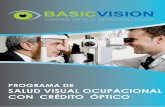 PROGRAMA DE SALUD VISUAL OCUPACIONAL CON CRÉDITO … · El paciente tendrá derecho al servicio Médico Oftalmológico, con cobertura para refracción ocular y de tipo ambulatorio