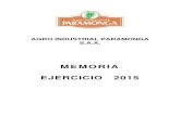 MEMORIA EJERCICIO 2015 - Agro Industrial Paramonga Saa€¦ · MEMORIA ANUAL - EJERCICIO 2015 ===== AGRO INDUSTRIAL PARAMONGA S.A.A. – Av. Ferrocarril 212 – Paramonga – Teléfono