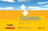 PRIVILEGIADAS Y DISCRIMINADAS · por grupo de ocupación y sexo, zonas urbanas, alrededor de 1994, 1999, 2002 y 2004 ..... II.2 América Latina: proporción de mujeres dentro del