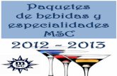 PAQUETE CHEERS PARA ADULTOS · 2013-01-18 · PAQUETE ALLEGRISSIMO ADULTOS RESTAURANTES, RESTAURANTES DE PAGO Y BUFFET SELF SERVICE: selección de vinos en vaso (2 marcas tinto, 2