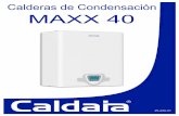 Calderas de Condensación MAXX 40 - Guia de la Calefaccion...2.6 Apagado de la caldera - MAXX 40 SC Calderas de Condensación MAXX 40 4 Para apagar la caldera, presione una vez el