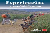 Experiencias - Home - Sierra Norte de Madrid...3 Nuestras Experiencias... Son comercializadas por las agencias de viaje Central de Reservas Sierra del Guadarrama, Viajero Siglo XXI,